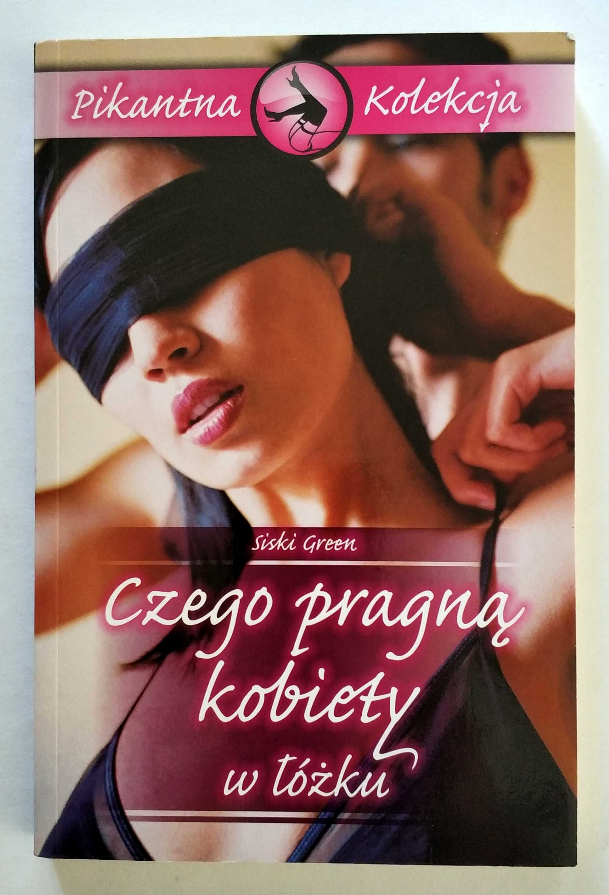 Czego pragną kobiety w łóżku, Siski Green, HIT!