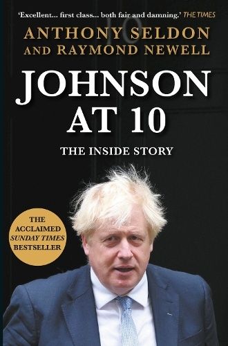 Book Johnson at 10 the Inside Story by Anthony Seldon & Raymond Newell