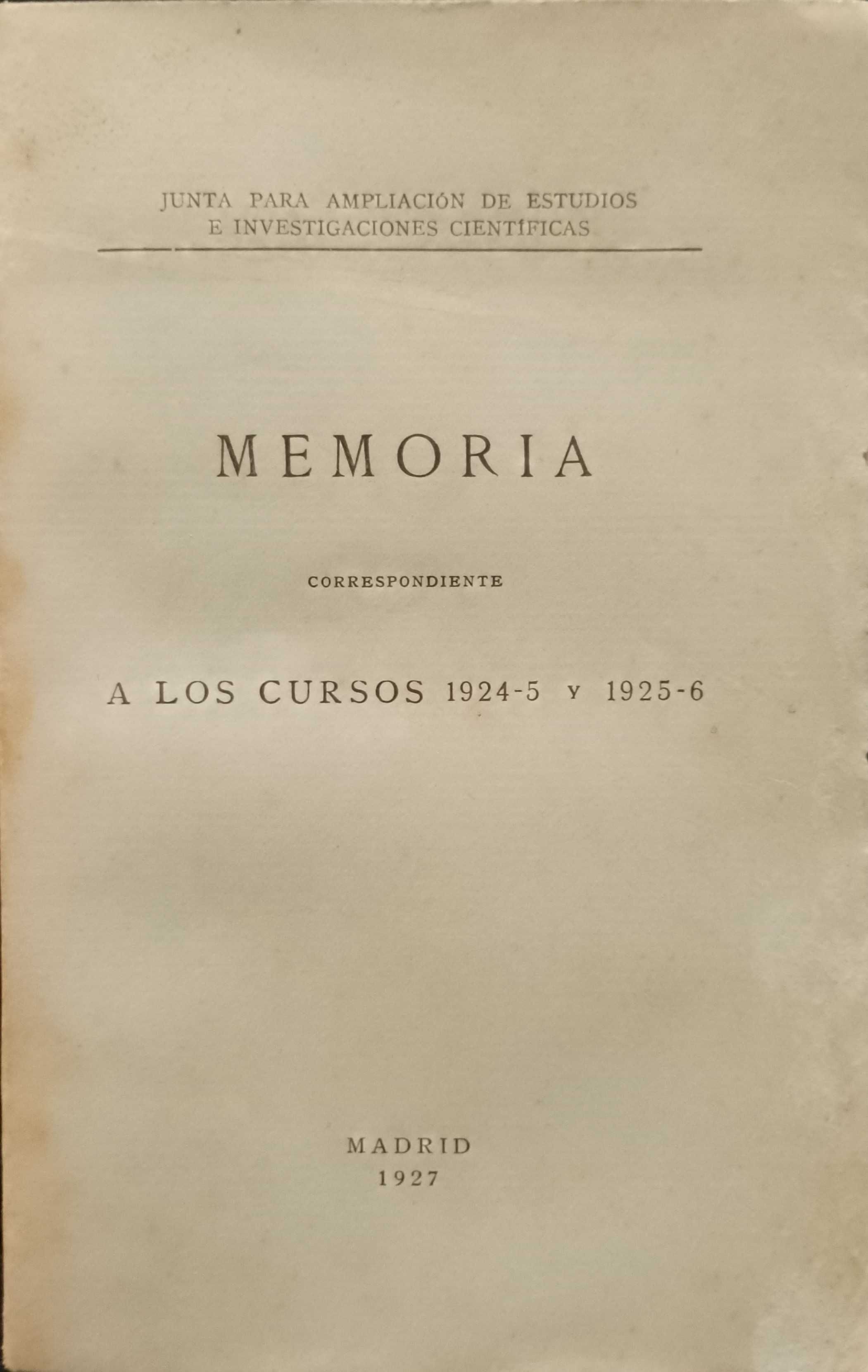 Memoria - Correspondiente a los Cursos 1924/5 y 1925/6 (1927)
