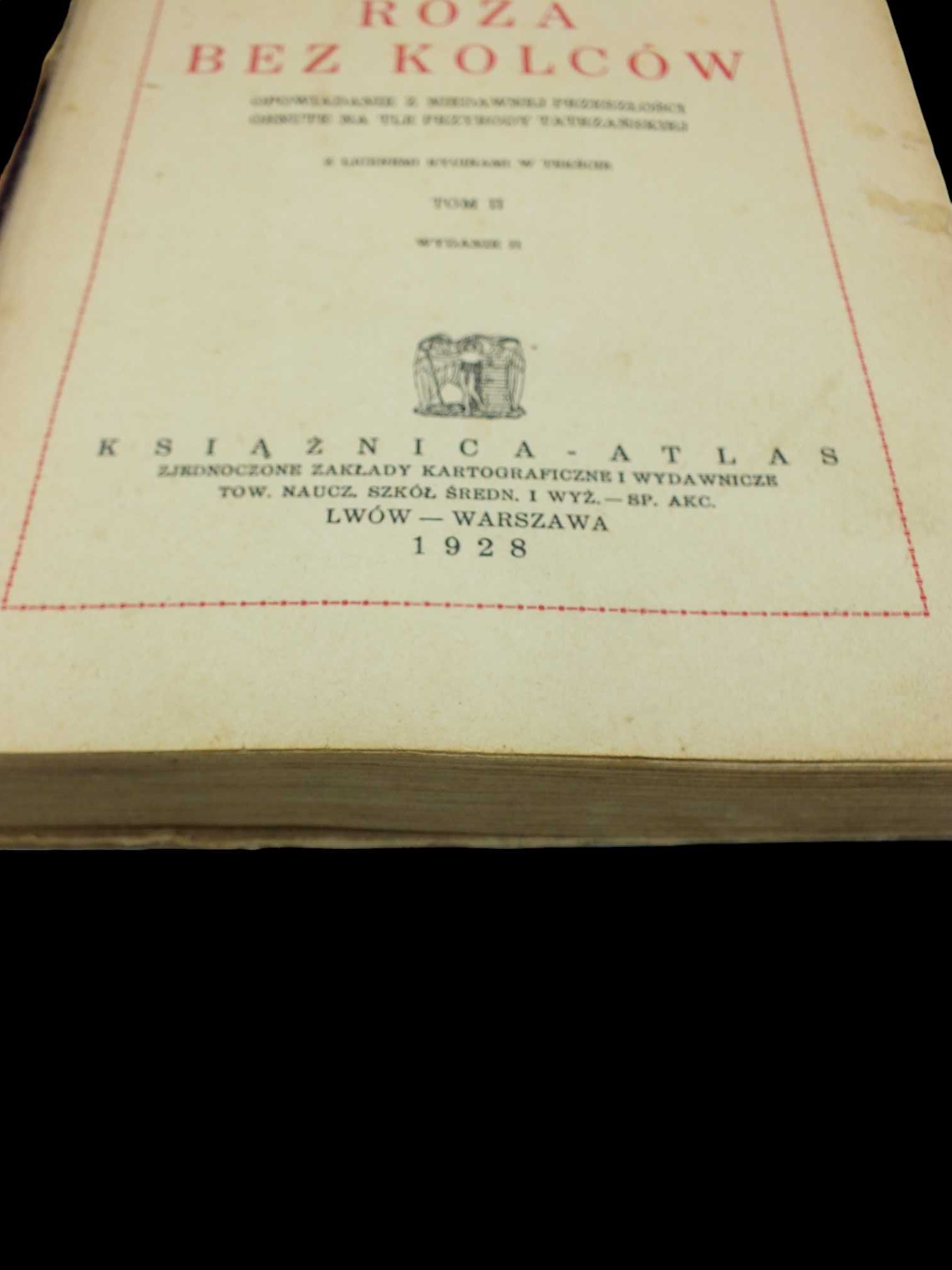 Róża bez kolców Z.Urbanowska TOM II 1928 r WARSZAWA- LWÓW B121663