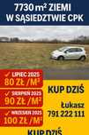 Działka inwestycyjna 7730 m² media,sąsiedztwie CPK – kup dziś 90 zł/m²