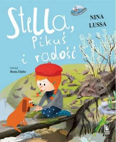 Stella Pikuś i radość - Nina Lussa, Beata Zdęba