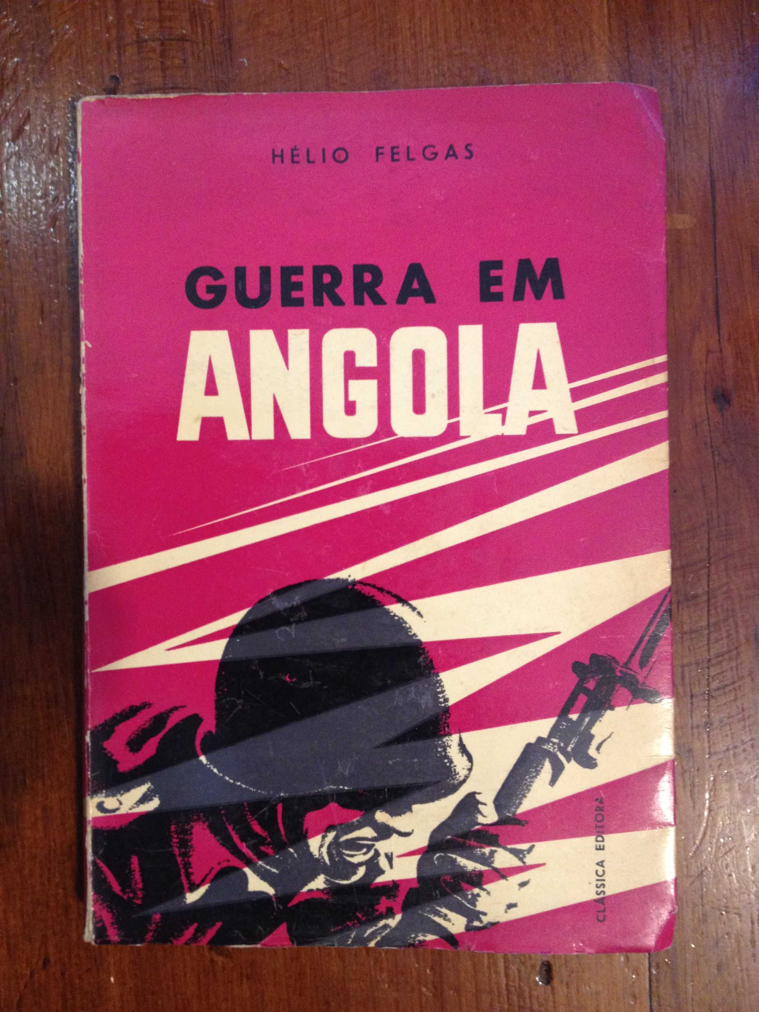 Hélio Felgas - Guerra em Angola