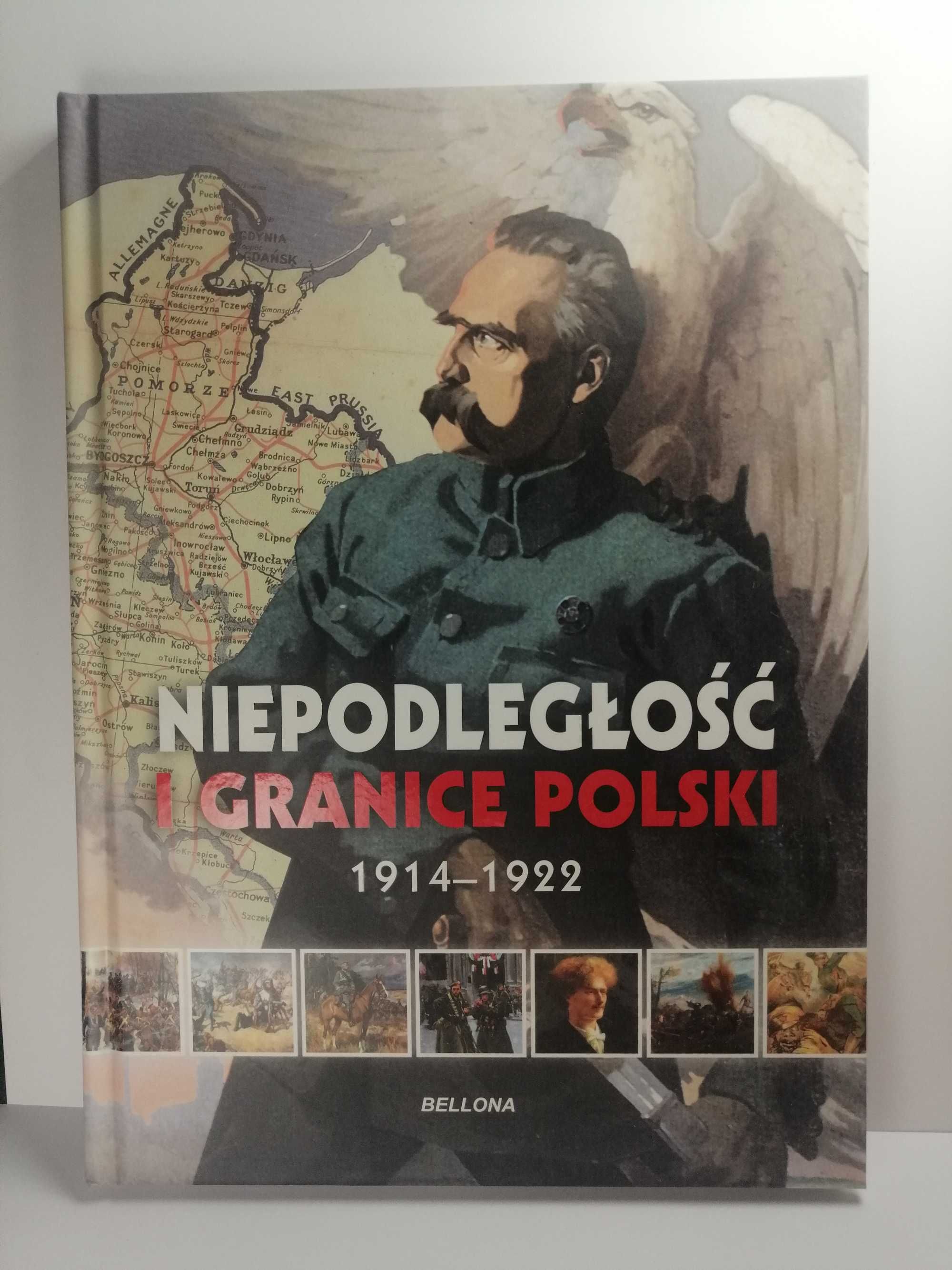 Książka: Niepodległość i granice Polski 1914 - 1922