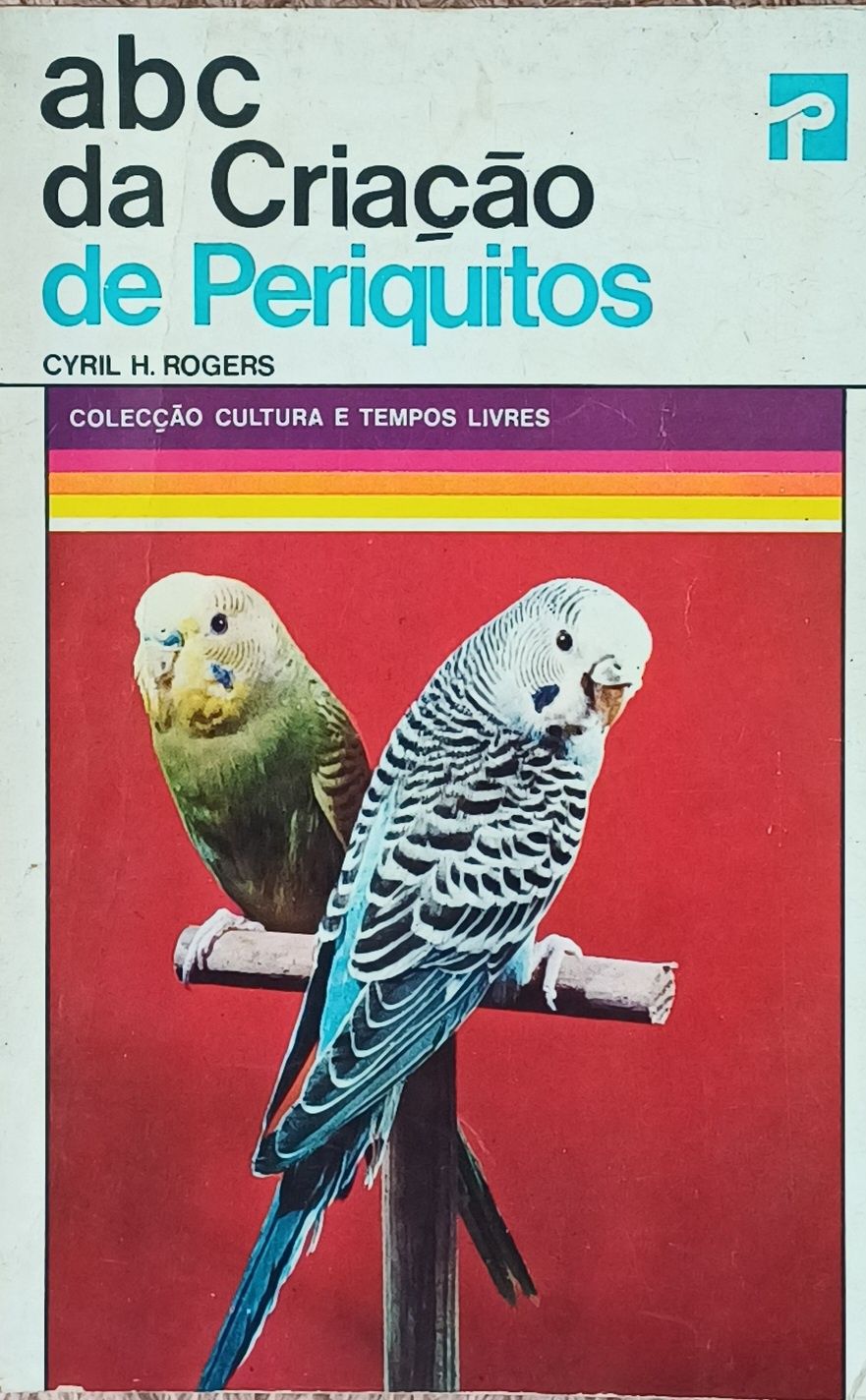 Periquitos Livro antigo abc da Criação de Periquitos