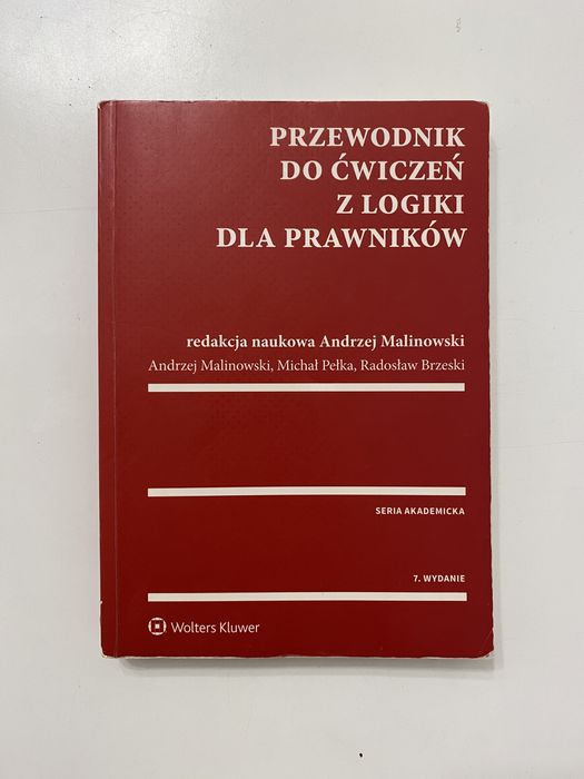 Przewodnik do ćwiczeń z logiki dla prawników, Malinowski, wydanie 7