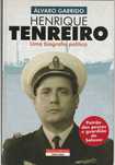 Henrique Tenreiro – Uma biografia política-Álvaro Garrido