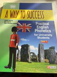 A way to succes (Practical English Phonetics) Year 1