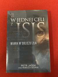 W jednej celi z ISIS wiara w obliczu zła Petr Jašek