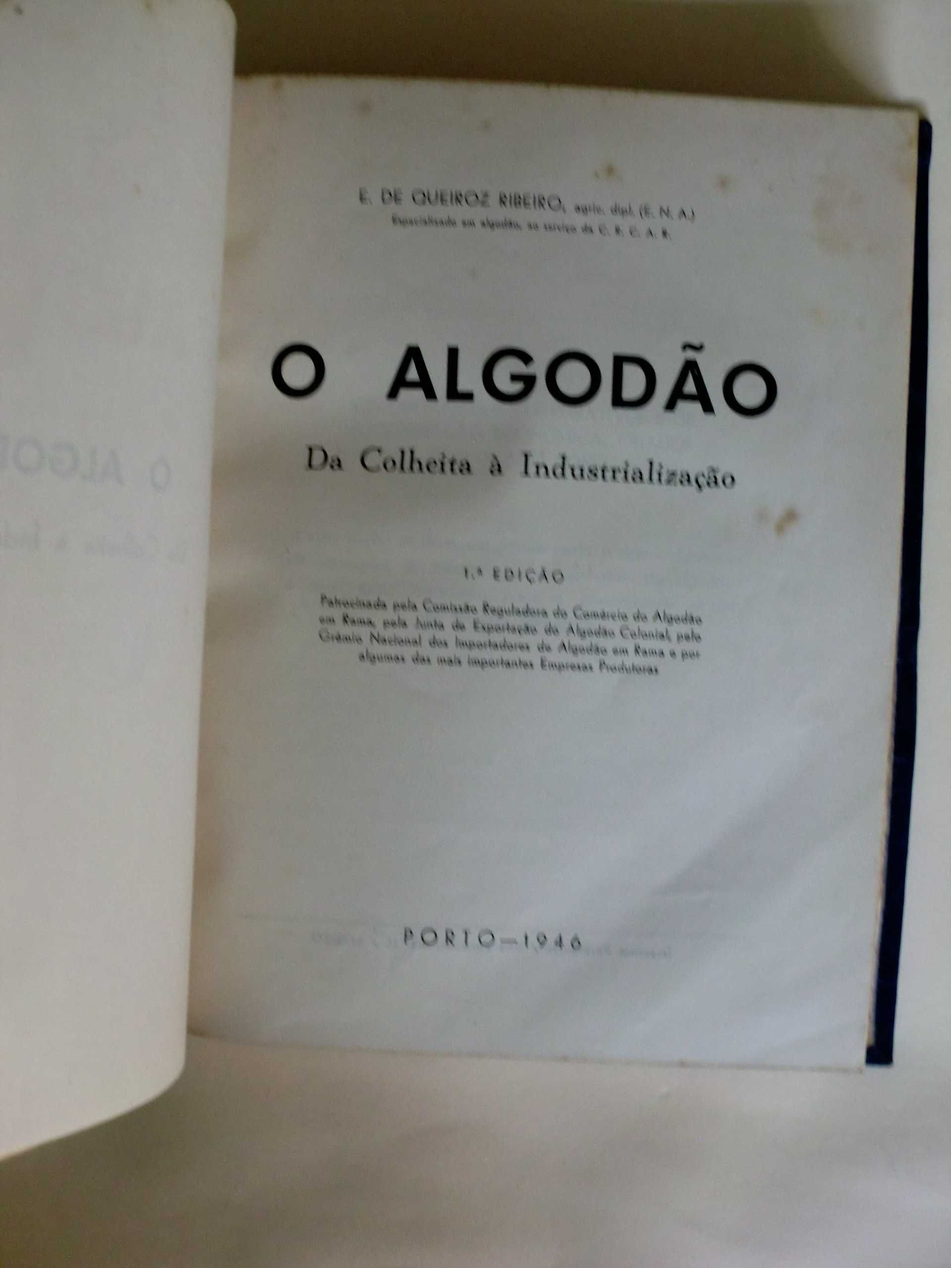 O Algodão : da Colheita à Industrialização 
de E. de Queiroz Ribeiro