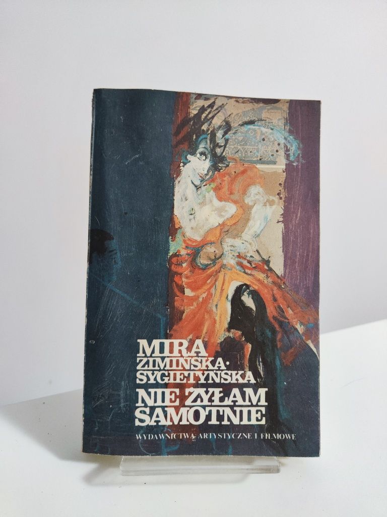 Nie żyłam samotnie - Mira Zimińska Sygietyńska