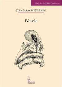 Wesele. Lektura z opracowaniem - Stanisław Wyspiański