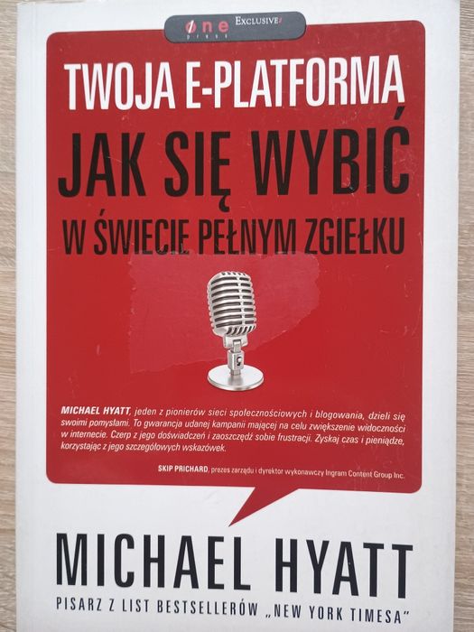 Jak się wybić w świecie pełnym zgiełku Michael Hyatt