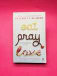 Eat, Pray, Love - Elizabeth Gilbert