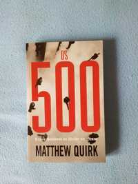 Livro "Os 500" de Matthew Quirk