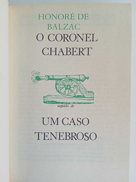 Balzac - O Coronel Chabert / Um caso tenebroso
