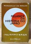 Relance da História do Japão - Wenceslau de Moraes