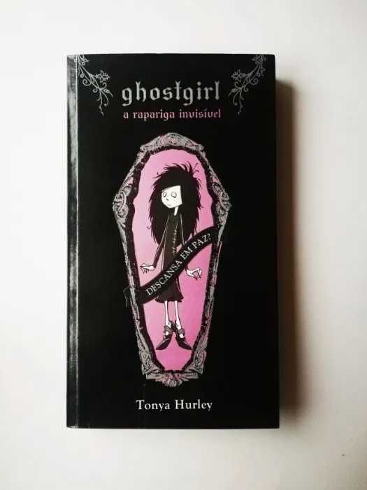 "Ghostgirl - A Rapariga Invisível" de Tonya Hurley