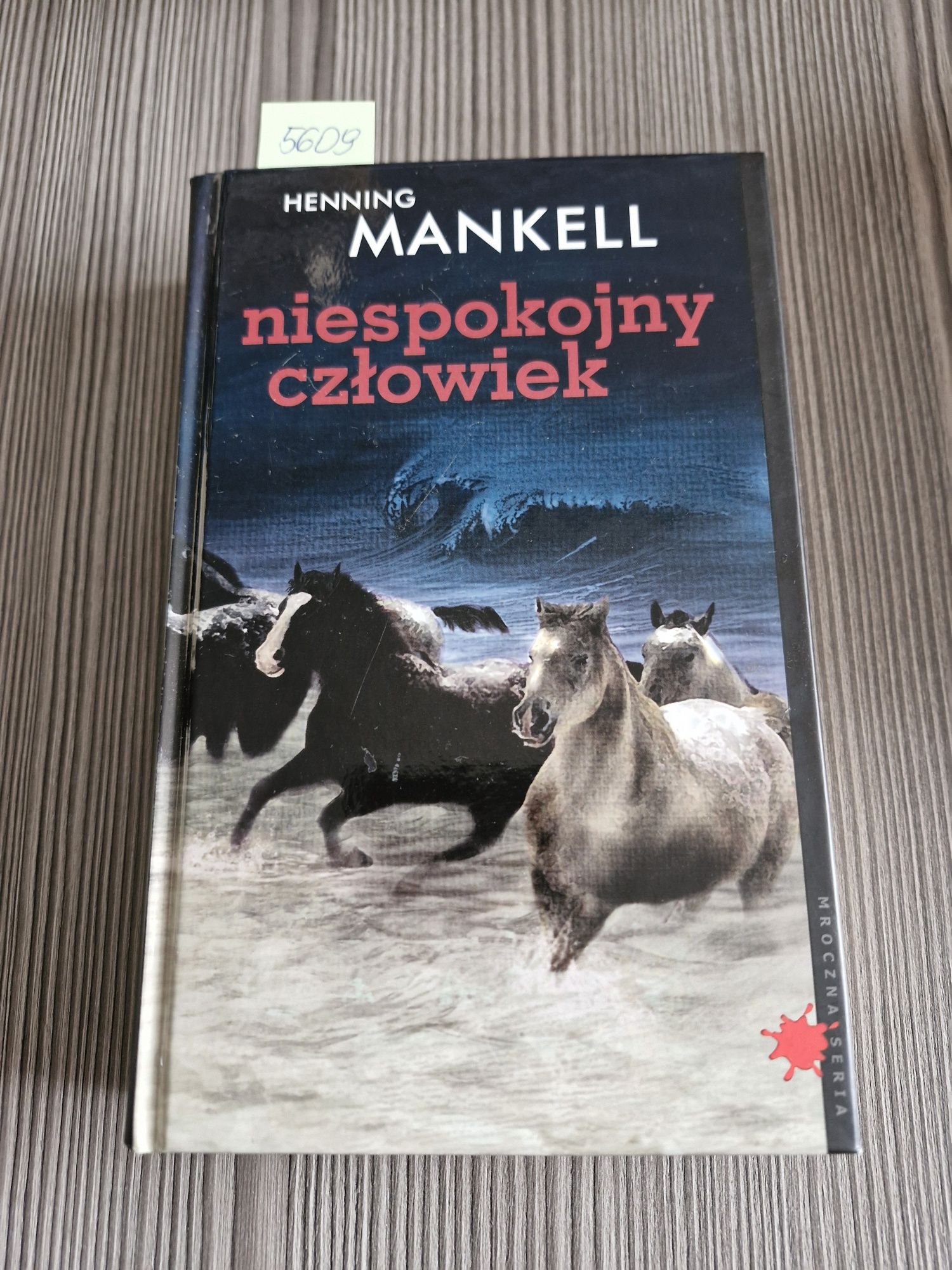 5609. "Niespokojny człowiek" Henning Mankell