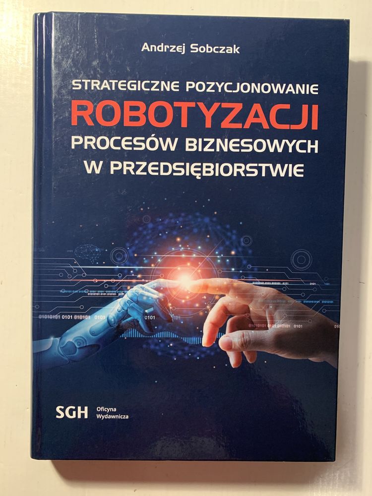Książka SGH „ Pozycjonowanie robotyzacji procesów biznesowych