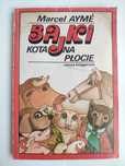 Bajki kota na płocie * Marcel Ayme * wyd. z 1991