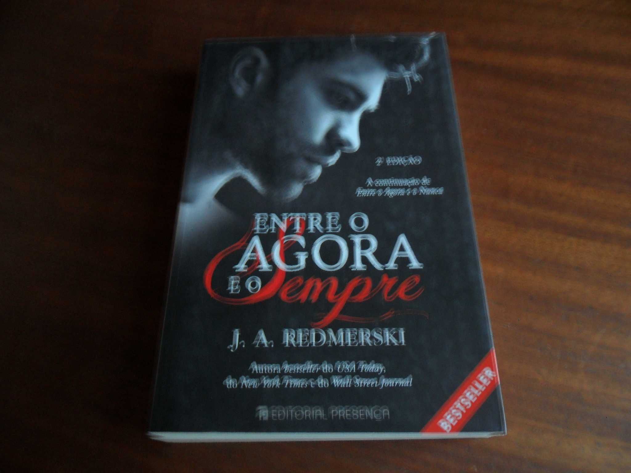 "Entre o Agora e o Sempre" de J. A. Redmerski - 2ª Edição de 2015