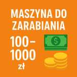 E-book „Maszyna do zarabiania” – Zarób 100=1000 zł miesięcznie!