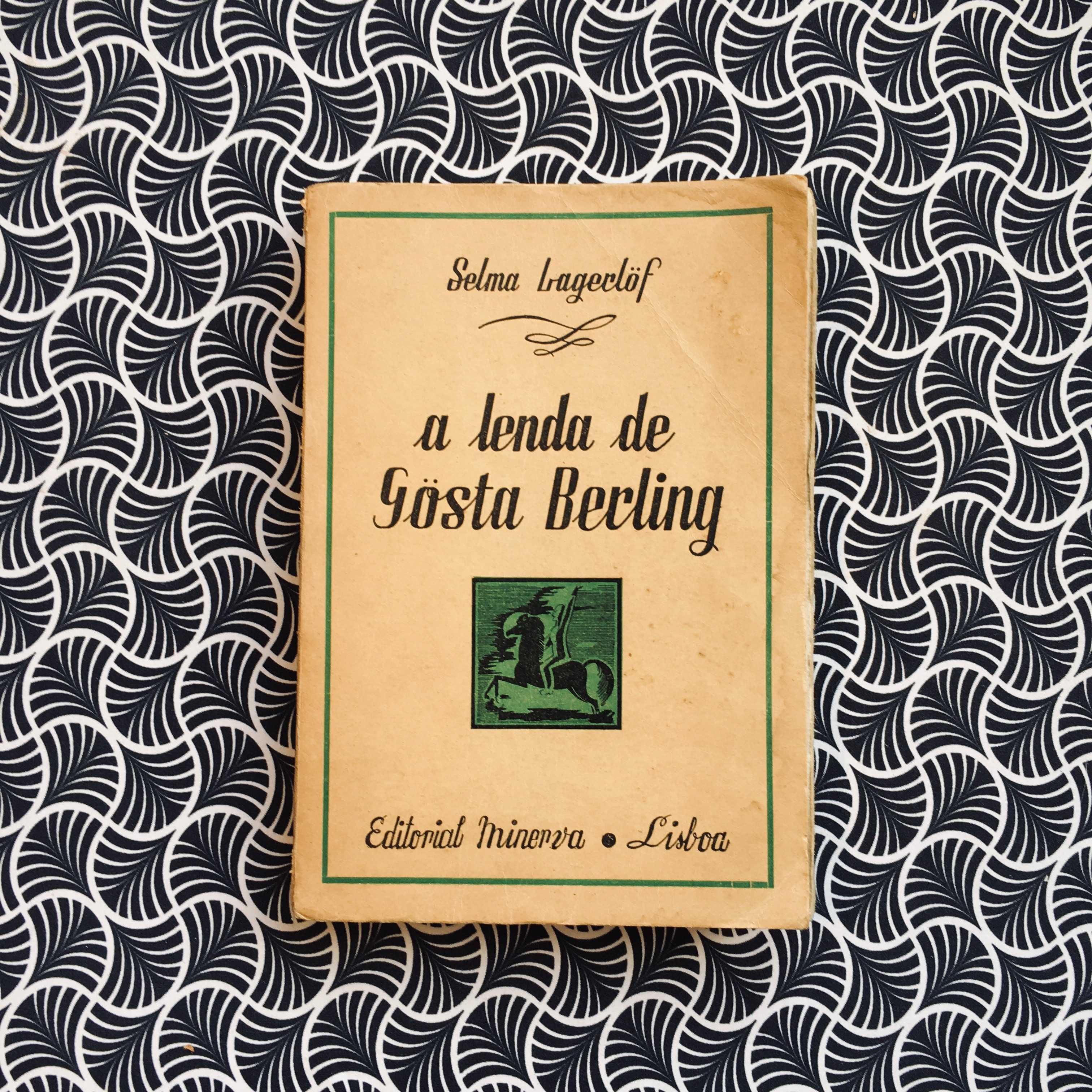 A Lenda de Gosta Berling - Selma Lagerlof