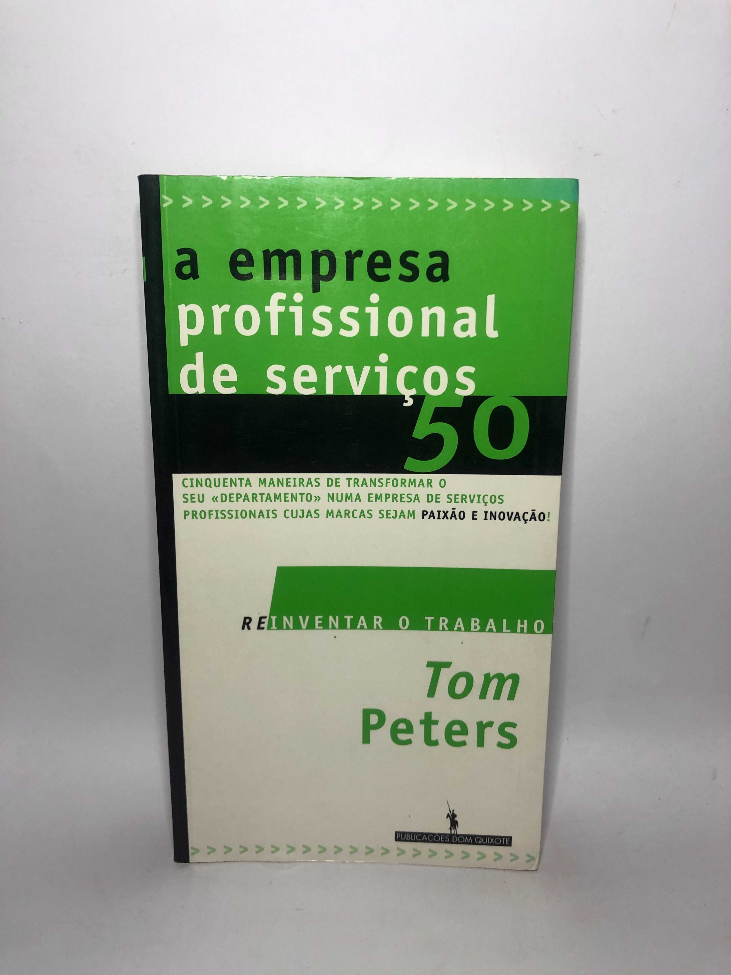 A Empresa Profisisonal de Serviços 50 - Tom Peters