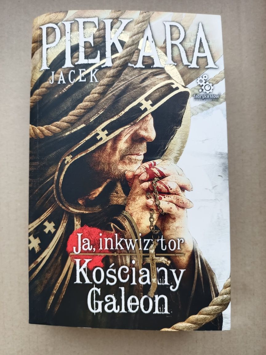 Jacek Piekara "Ja, inkwizytor" Kościany galeon