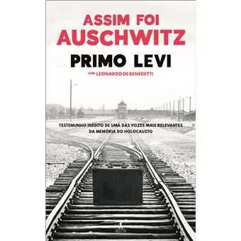 Assim foi Auschwitz - BOLSO, Primo Levi, Leonardo Benedetti