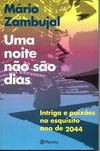 Livro - Uma Noite Não São Dias - Mário Zambujal
