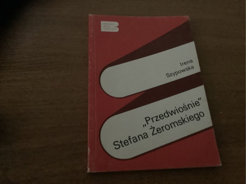Przedwiosnie stefana zeromskiego irena szypowska