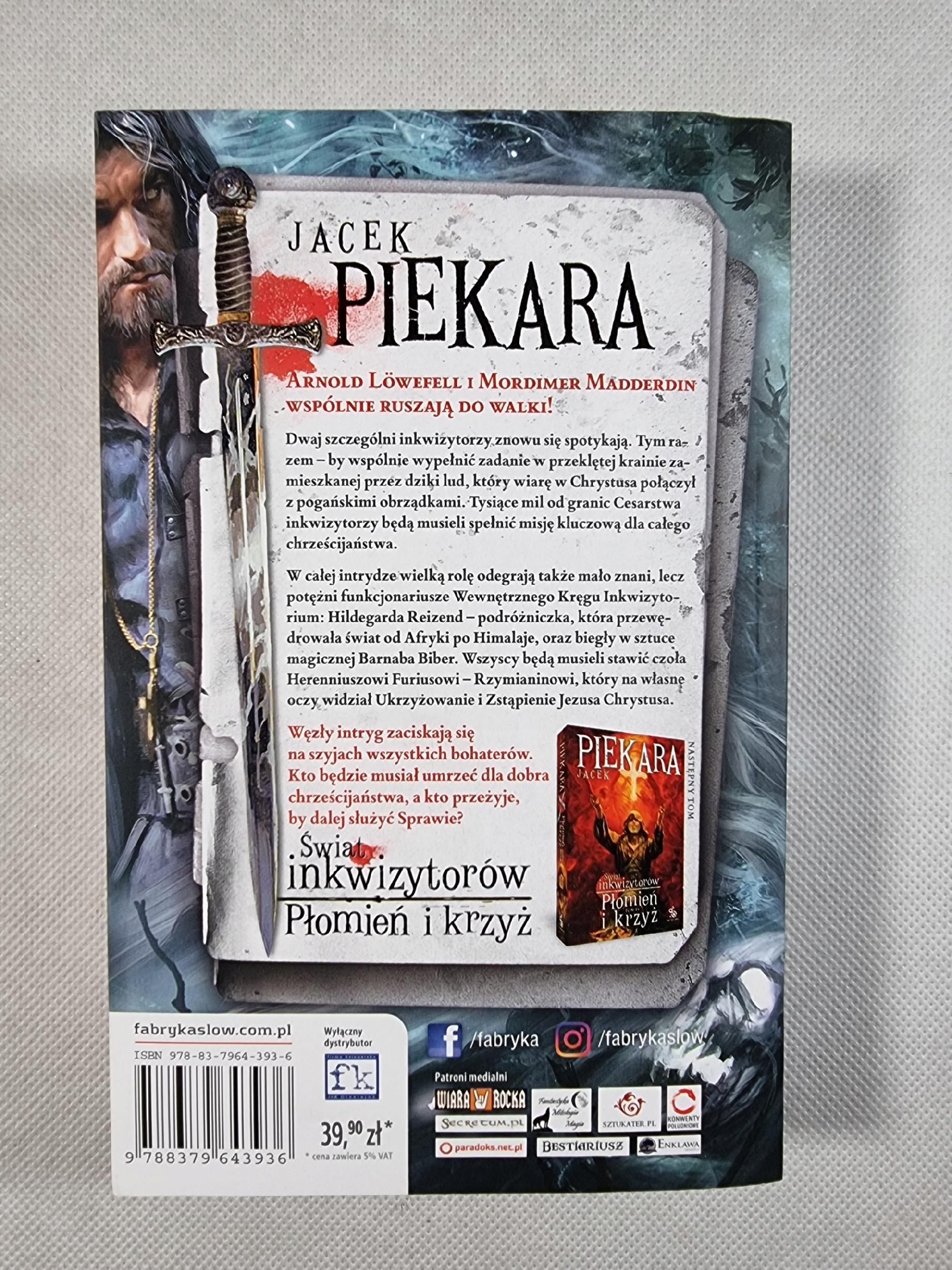 Świat Inkwizytorów Płomień i Krzyż tom 3 / Jacek Piekara