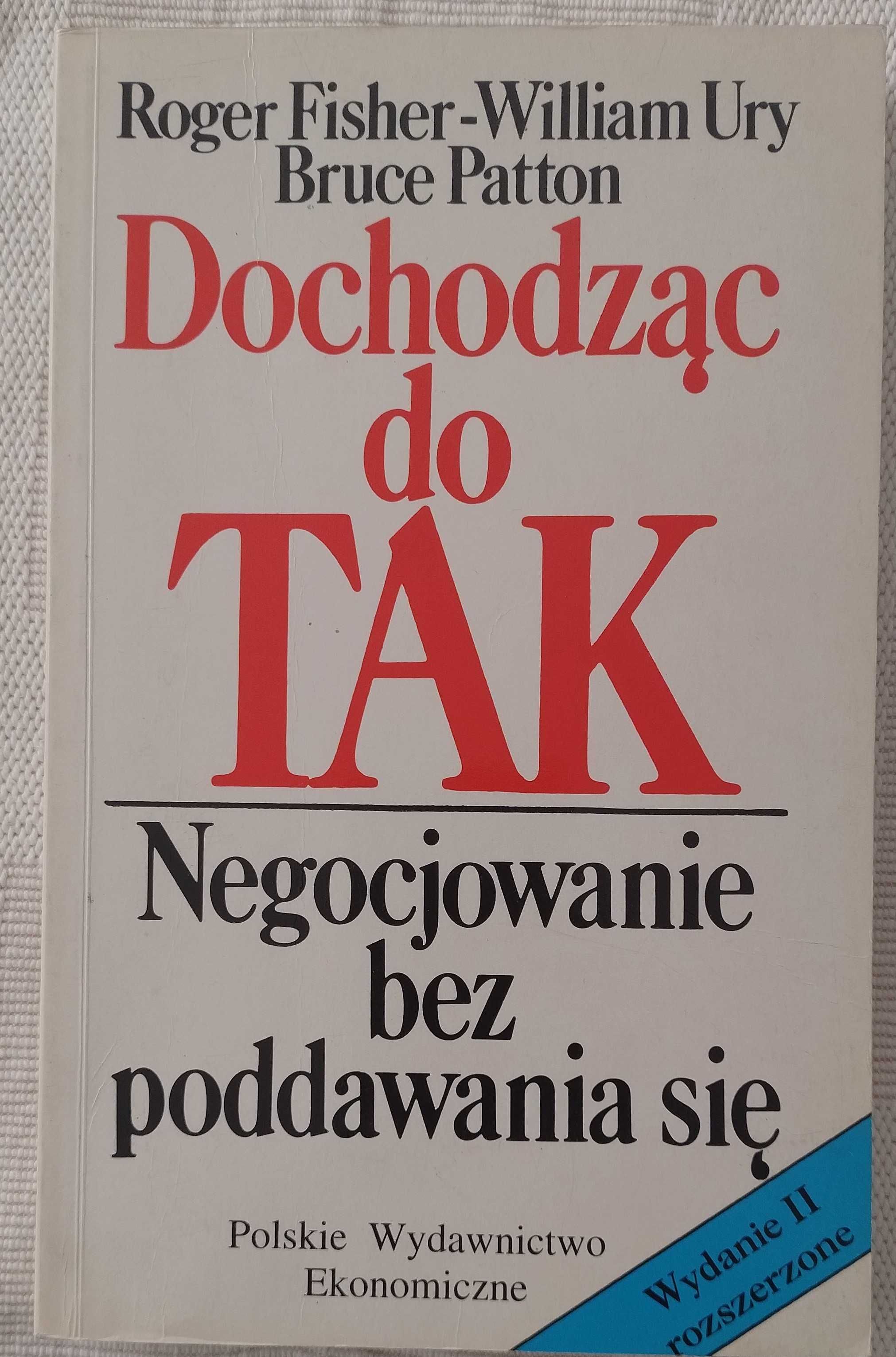 Dochodząc do TAK - Roger Fisher, William Ury, Bruce Patton