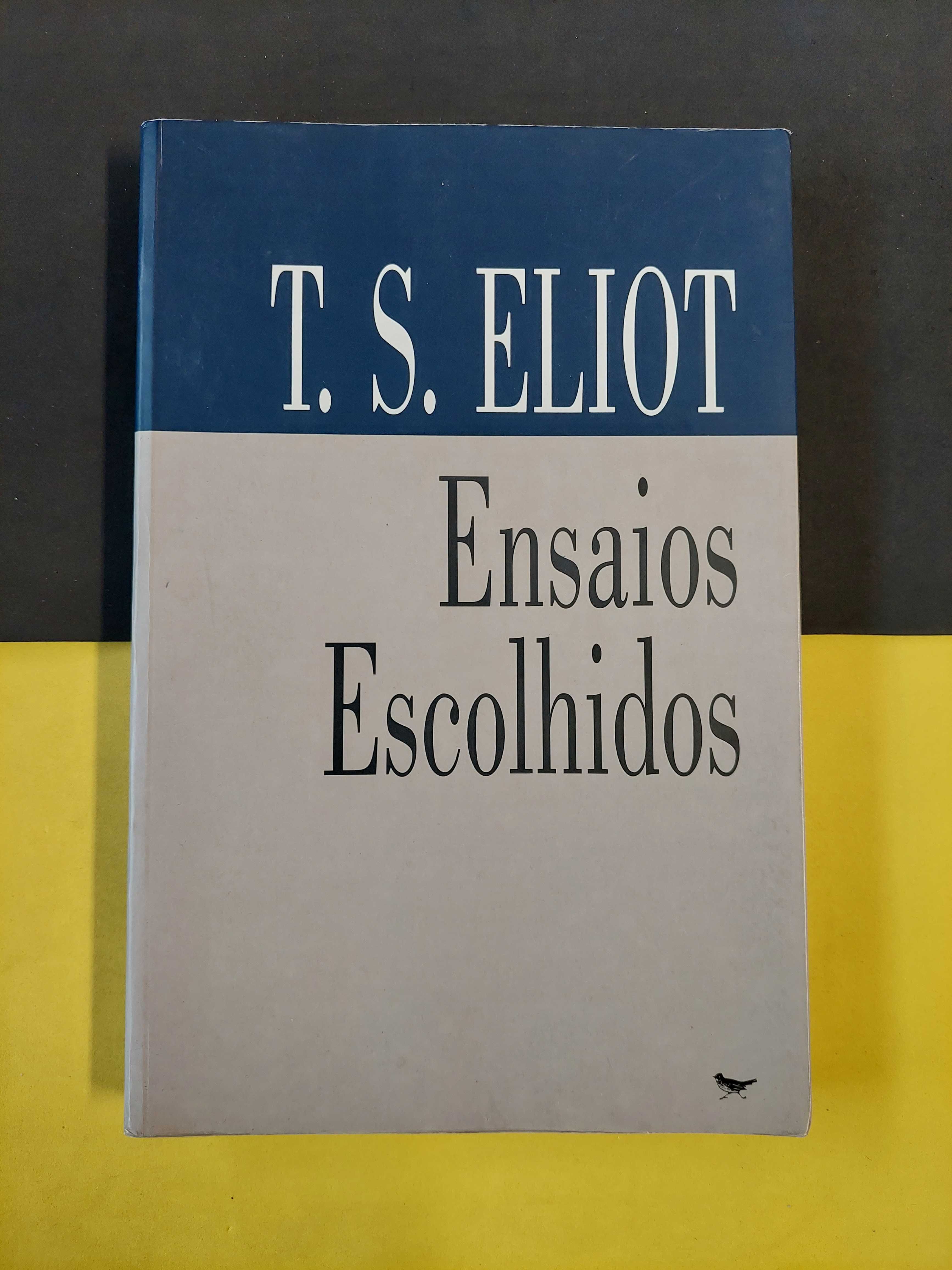 T. S. Eliot - Ensaios escolhidos