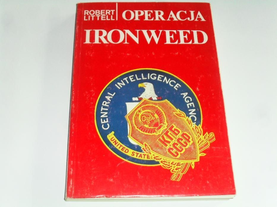 Operacja Ironweed - R. Littell powieść o ZSRR KGB amerykański agent