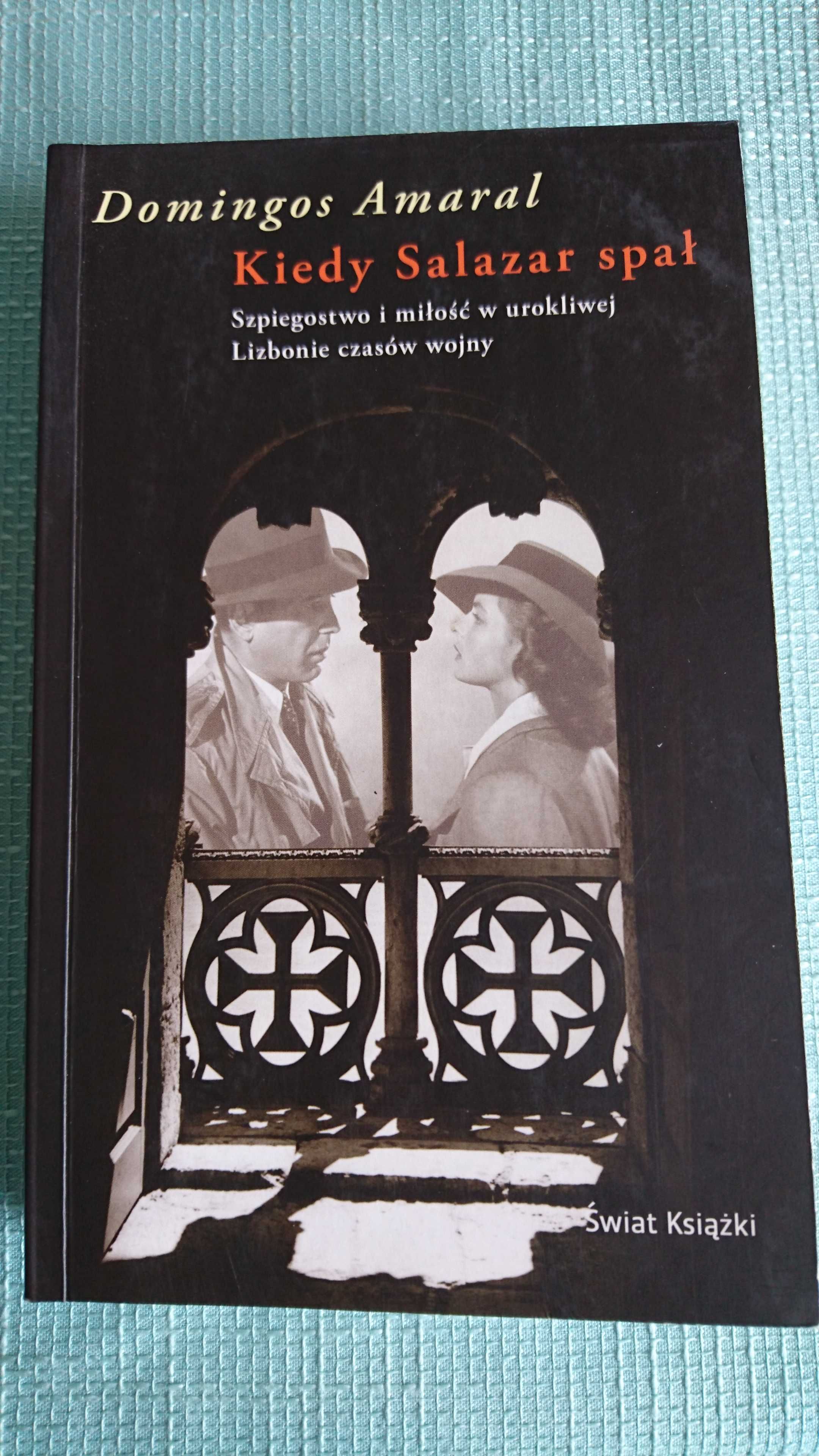"kiedy Salazar spał" - Domingos Amaral