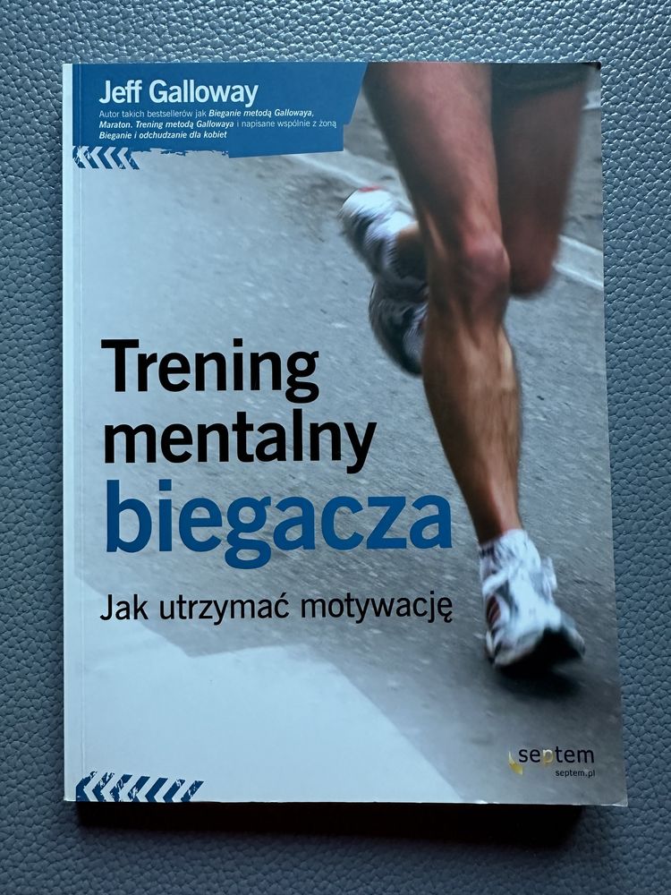 Trening mentalny biegacza. Jeff Galloway