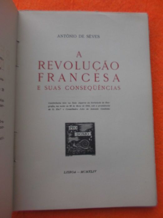 A Revolução Francesa e Suas Consequências -  António de Seves