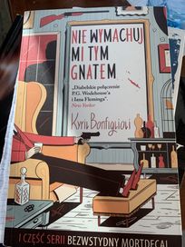 Kyril Bonfiglioli „ Nie wymachuj mi tym gnatem”