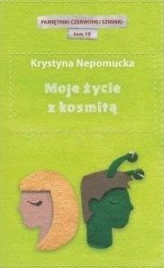 Moje Życie Z Kosmitą Krystyna Nepomucka