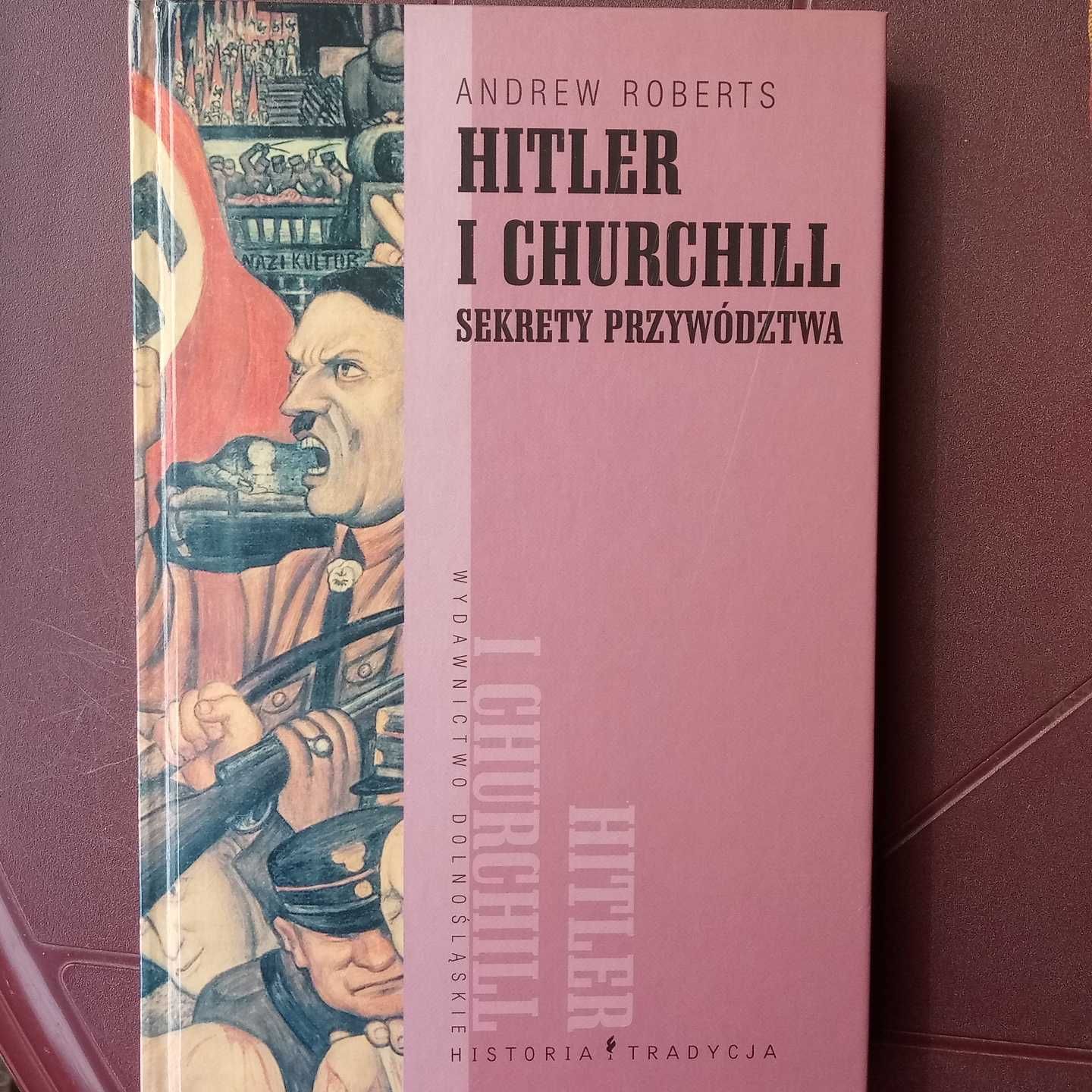 Andrew Roberts__Hitler i Churchill sekrety przywództwa