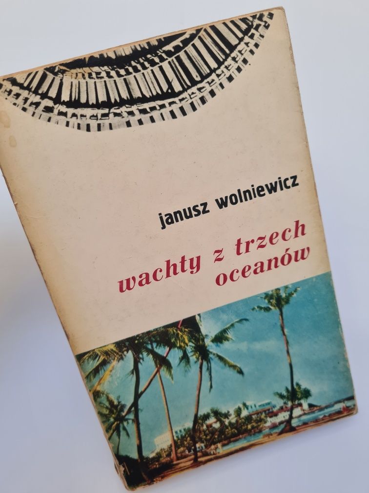 Wachty z trzech oceanów - Janusz Wolniewicz