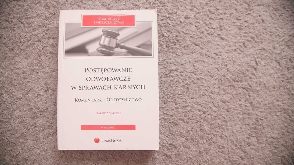 Postępowanie odwoławcze w sprawach karnych - Dariusz Świecki , wyd.2