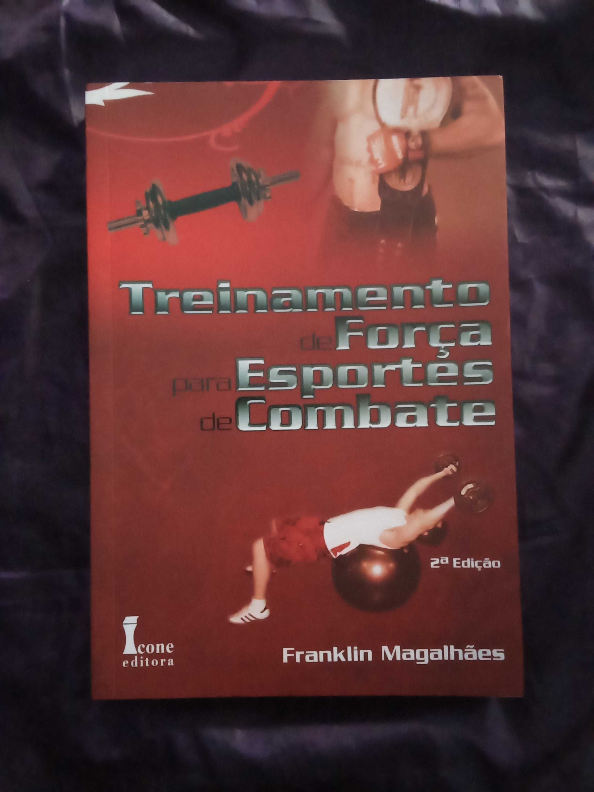 Treinamento de Força para Esportes de Combate - Franklin Magalhães