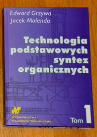 Książka „Technologia podstawowych syntez organicznych. Tom 1”