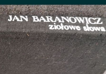 Poezja. Ziołowe słowa Jan Baranowicz