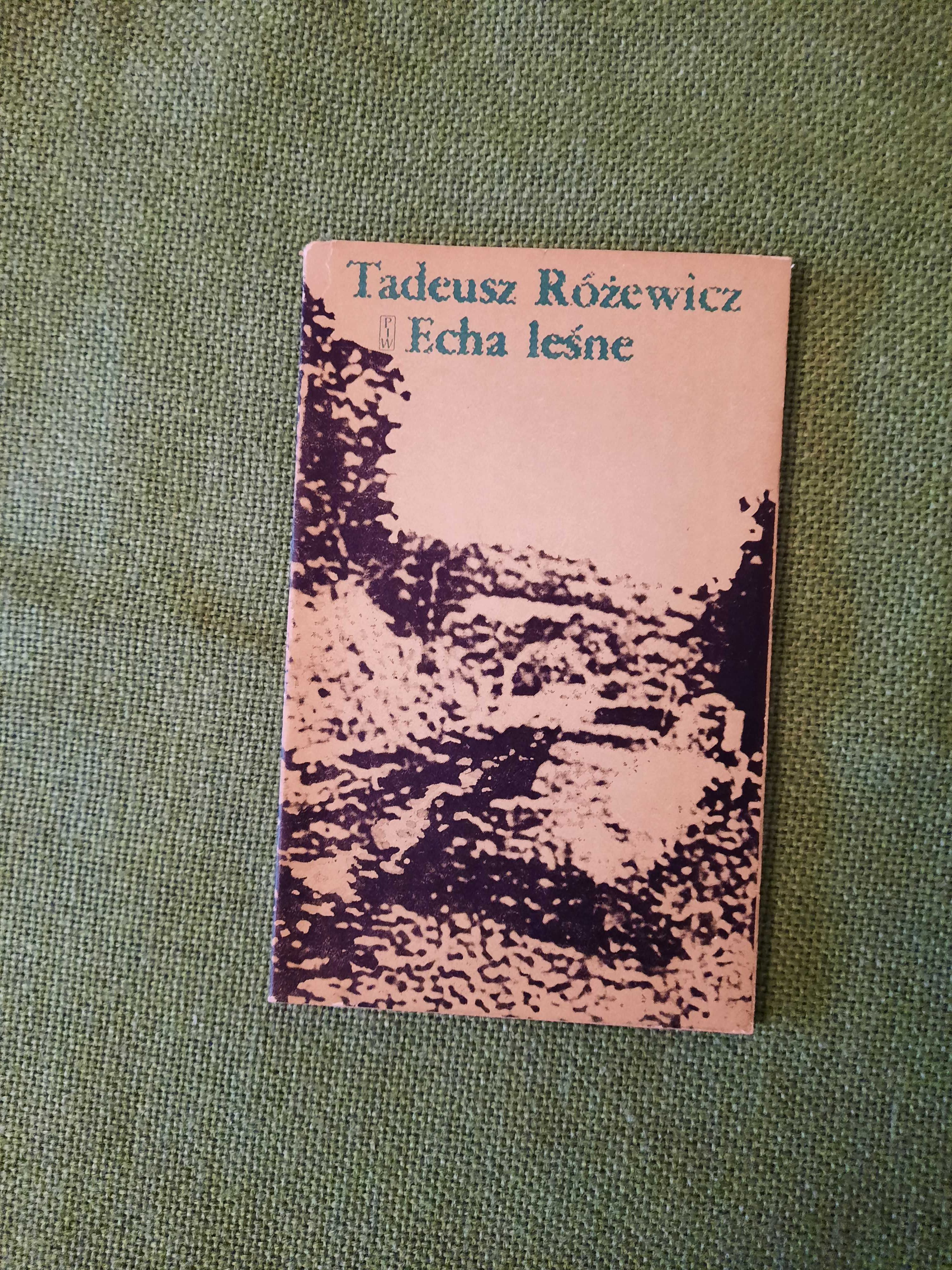 Echa leśne; autor Tadeusz Różewicz