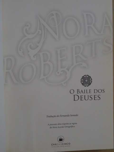 O Baile dos Deuses de Nora Roberts - 1ª Edição